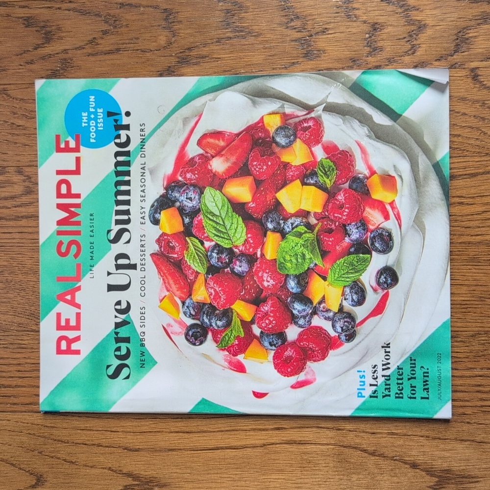 Real Simple Magazine July August 2022 The Food + Fun Issue, Serve Up Summer!